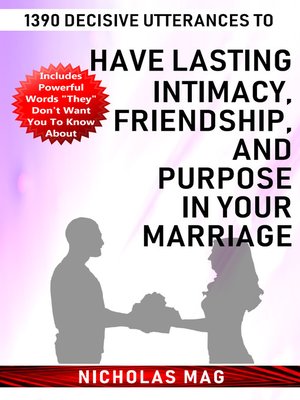 cover image of 1390 Decisive Utterances to Have Lasting Intimacy, Friendship, and Purpose in Your Marriage